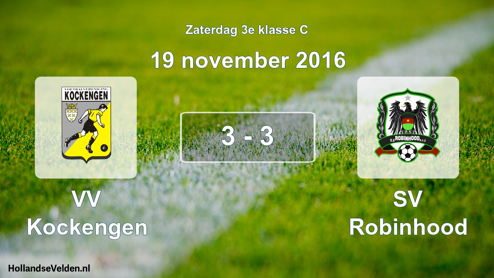 Total number of matches played: VV Kockengen - SV Robinhood 3 - 3 (19 November 2016)