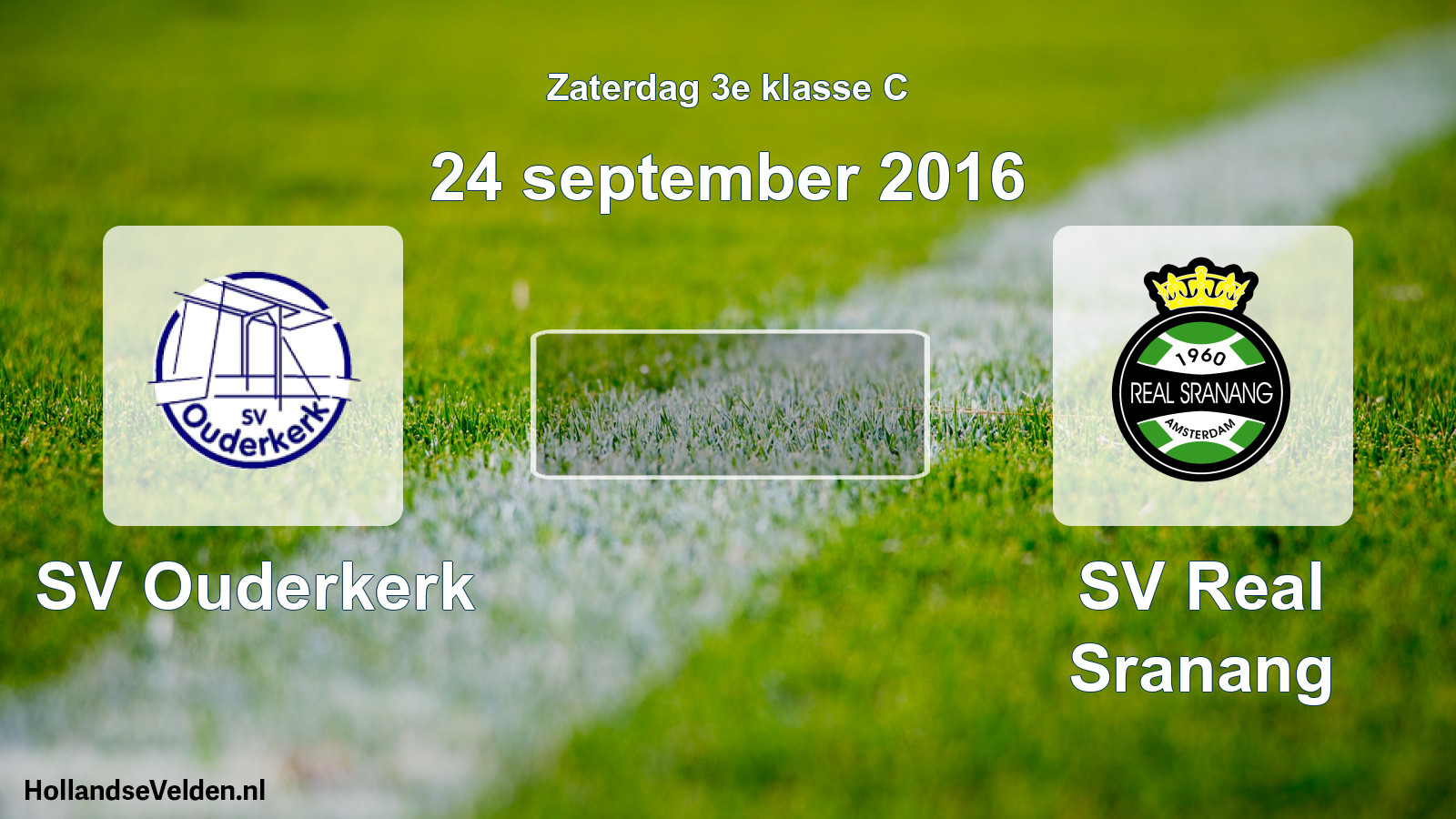 Scheduled Match: SV Ouderkerk - SV Real Sranang (24 September 2016)