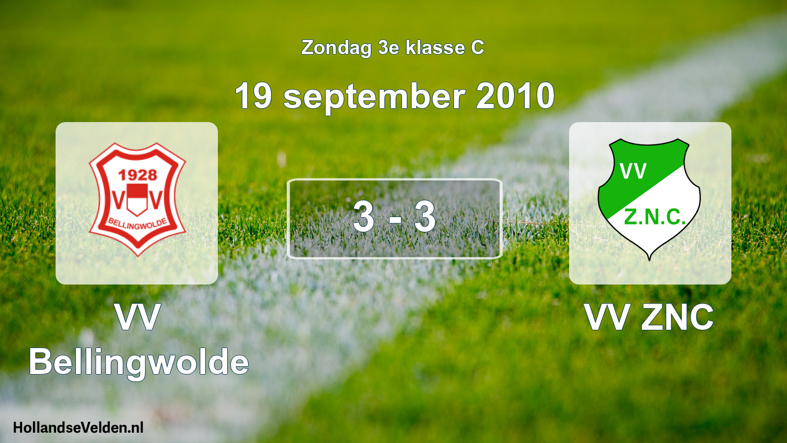Total number of matches played: VV Bellingwolde - VV ZNC 3 - 3 (19 September 2010)