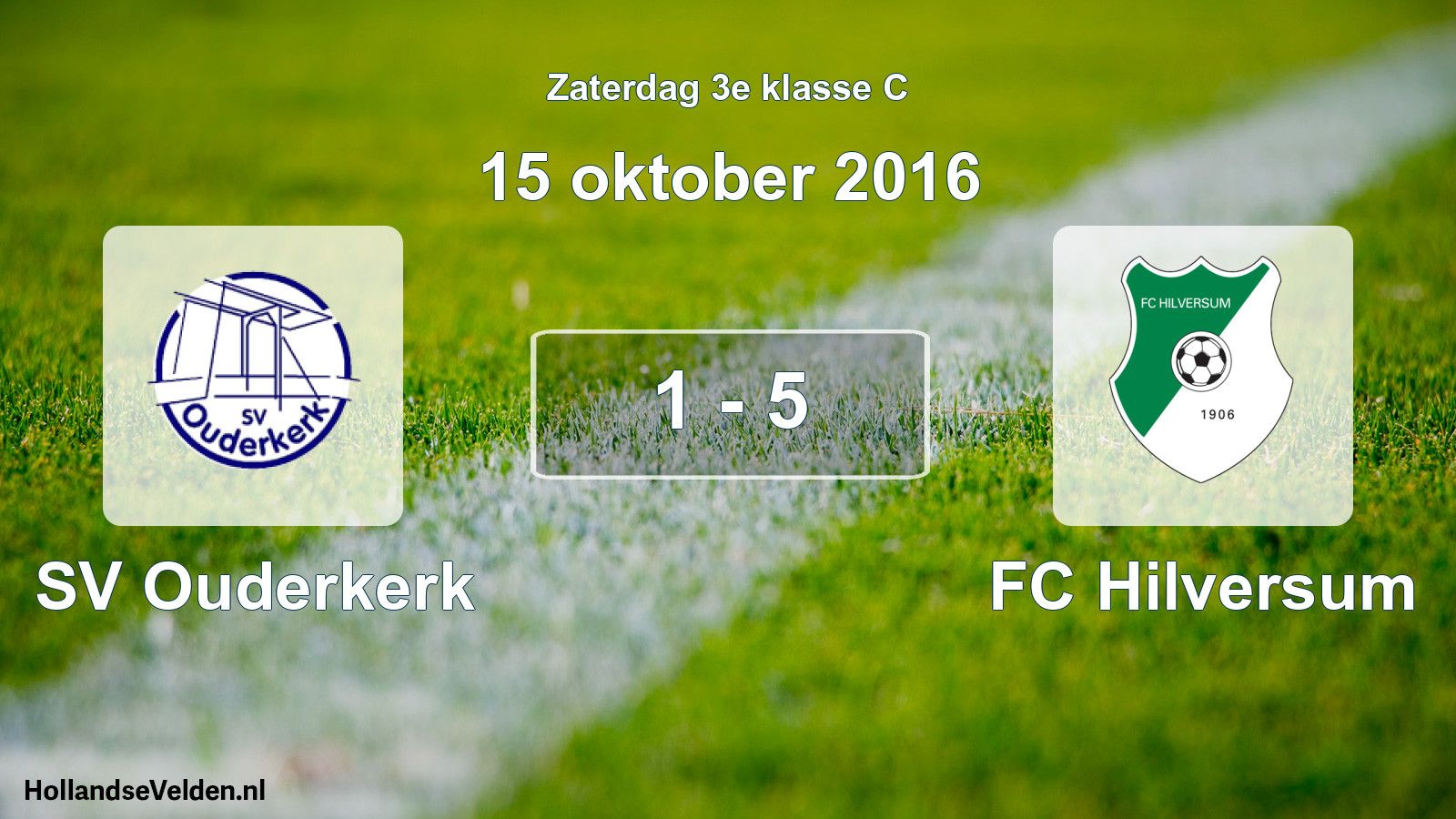 Total number of matches played: SV Ouderkerk - FC Hilversum 1 - 5 (15 October 2016)