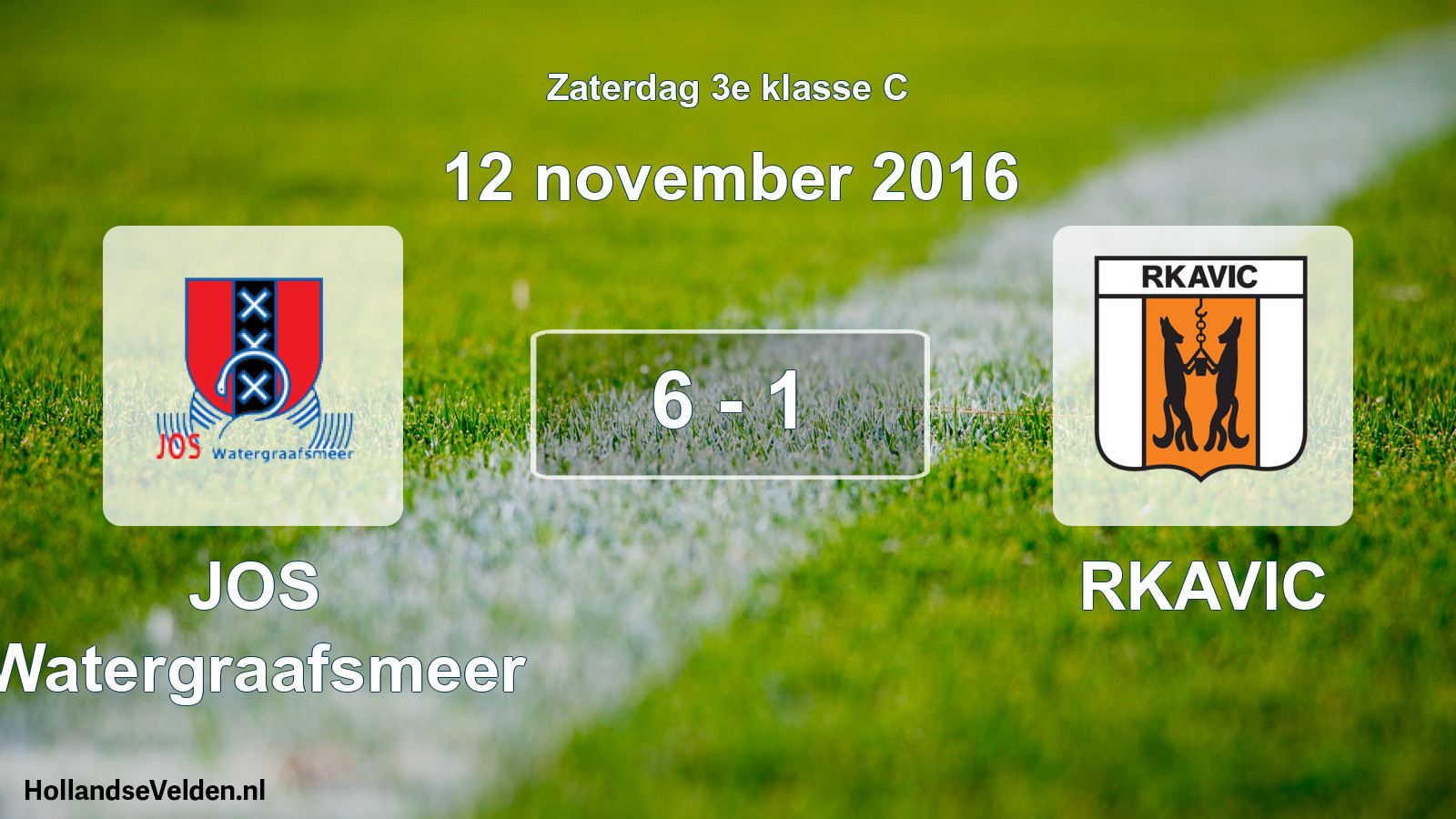 Total number of matches played: JOS Watergraafsmeer - RKAVIC 6 - 1 (12 November 2016)