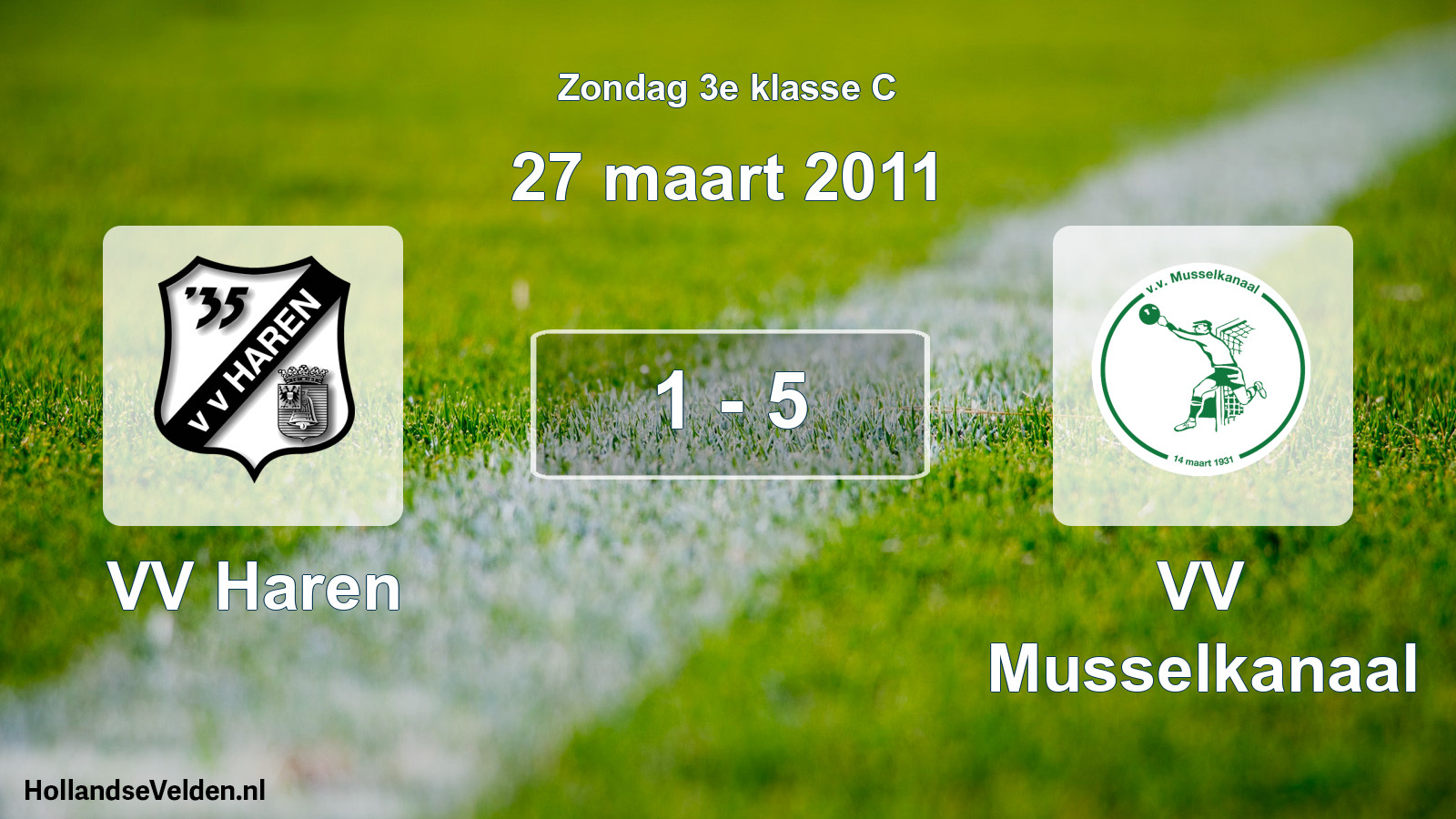 Total number of matches played: VV Haren - VV Musselkanaal 1 - 5 (27 March 2011)