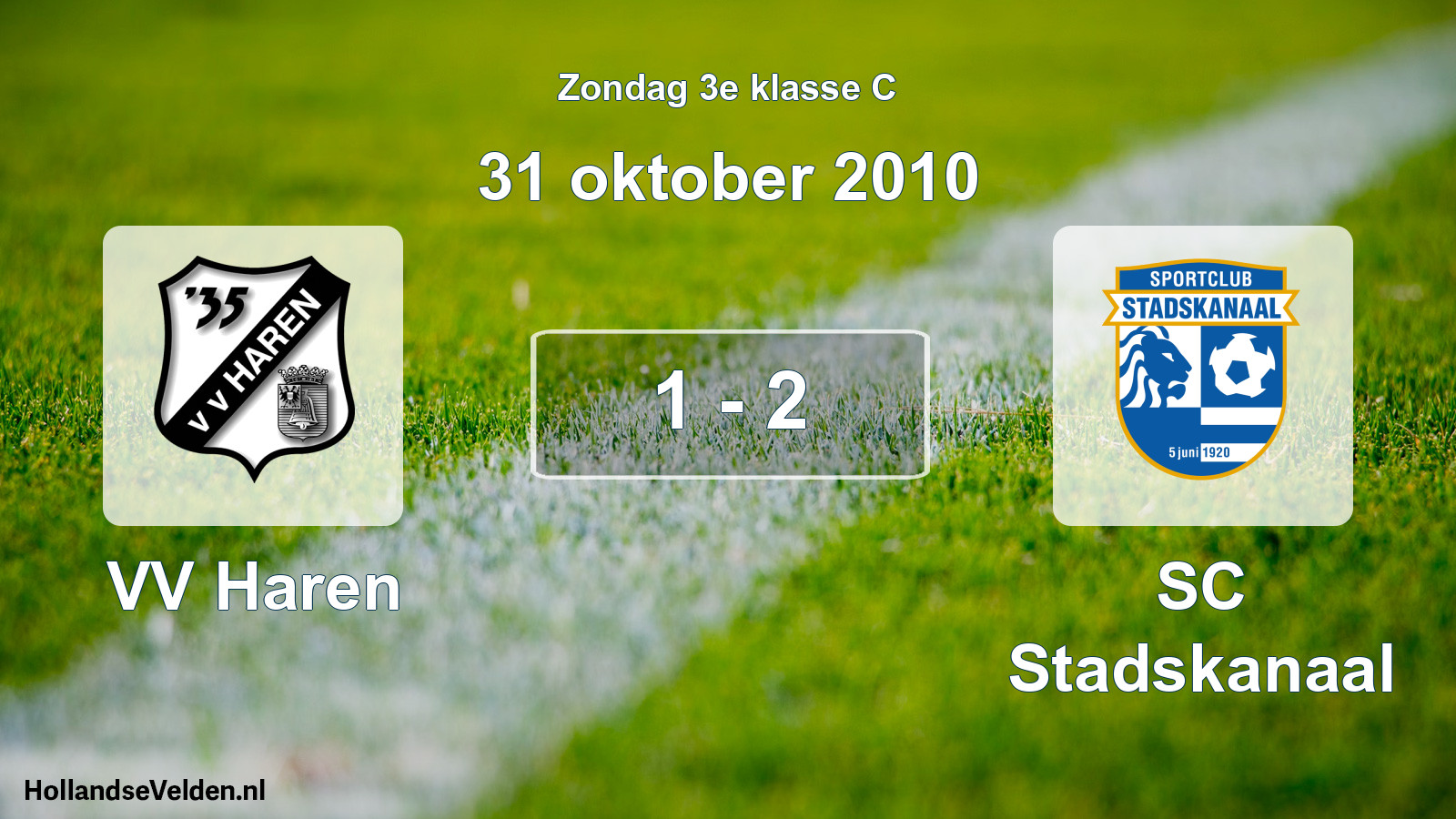 Total number of matches played: VV Haren - SC Stadskanaal 1 - 2 (31 October 2010)