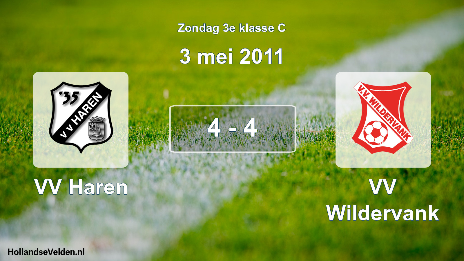 Total number of matches played: VV Haren - VV Wildervank 4 - 4 (3 May 2011)