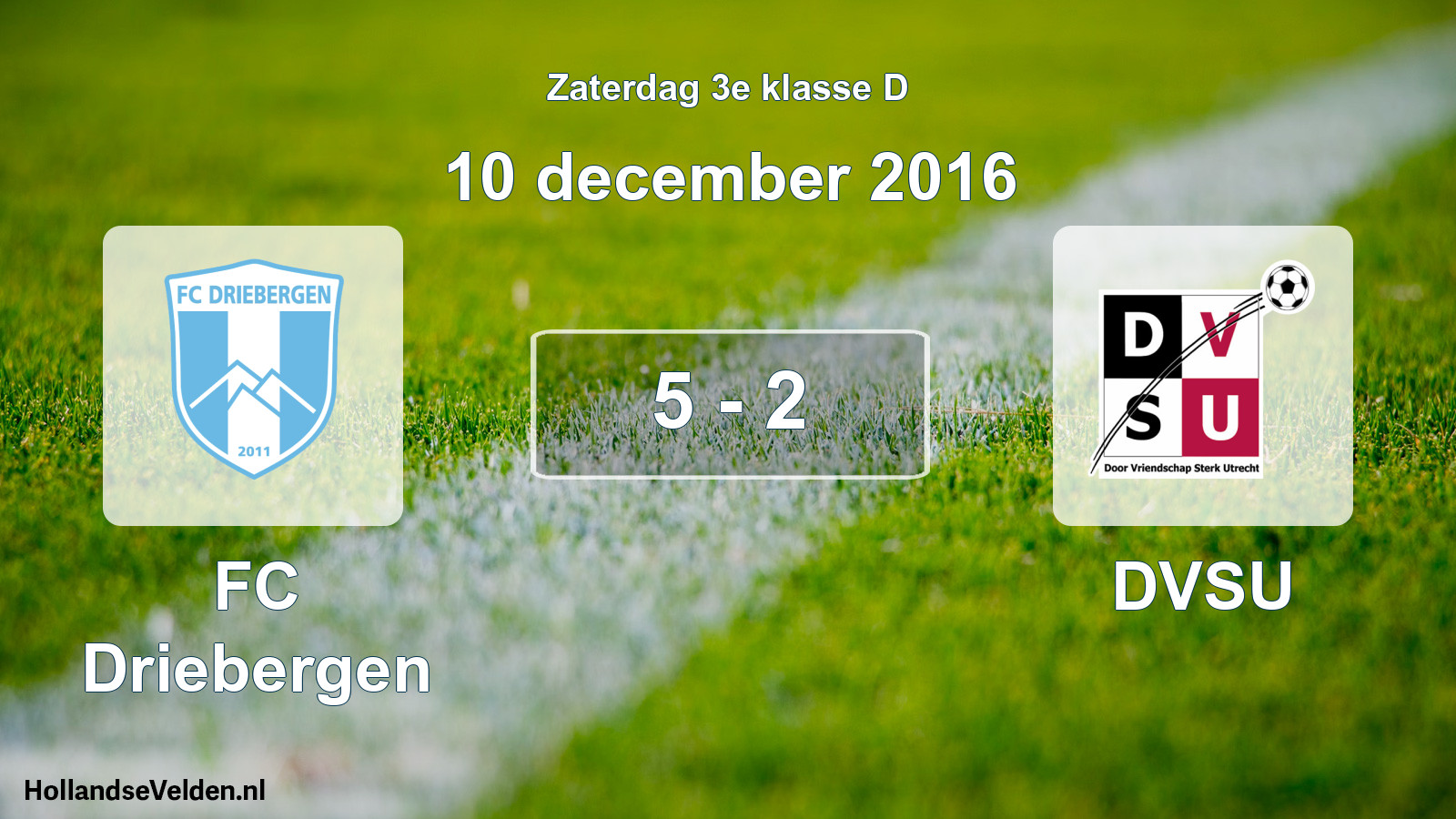 Total number of matches played: FC Driebergen - DVSU 5 - 2 (10 December 2016)
