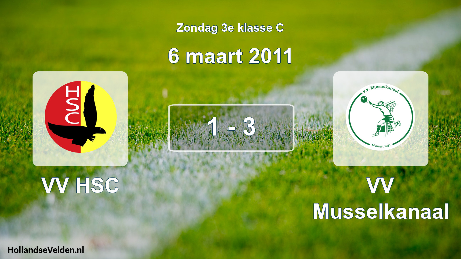 Total number of matches played: VV HSC - VV Musselkanaal 1 - 3 (6 March 2011)