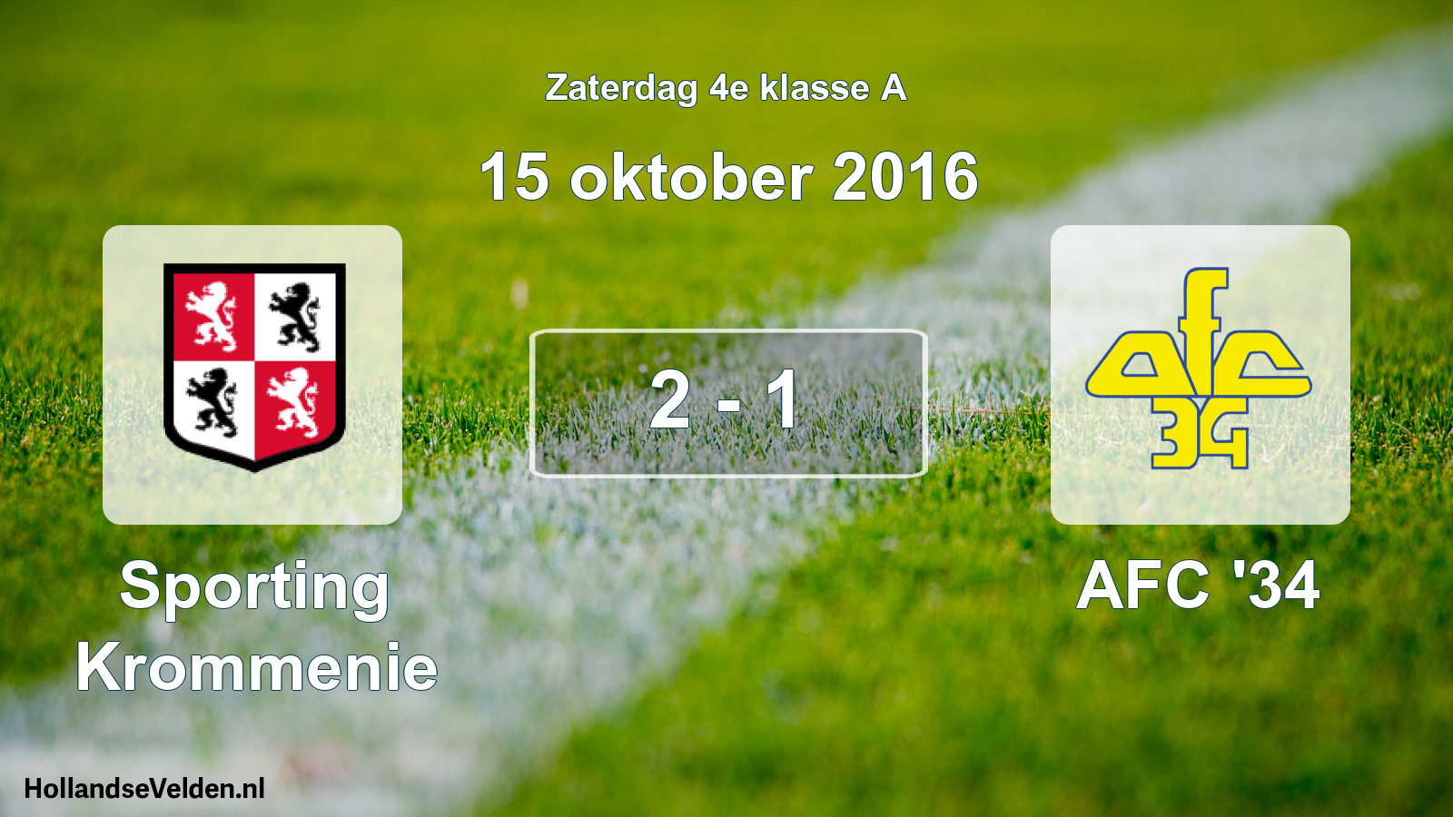 Total number of matches played: Sporting Krommenie - AFC '34 2 - 1 (15 October 2016)