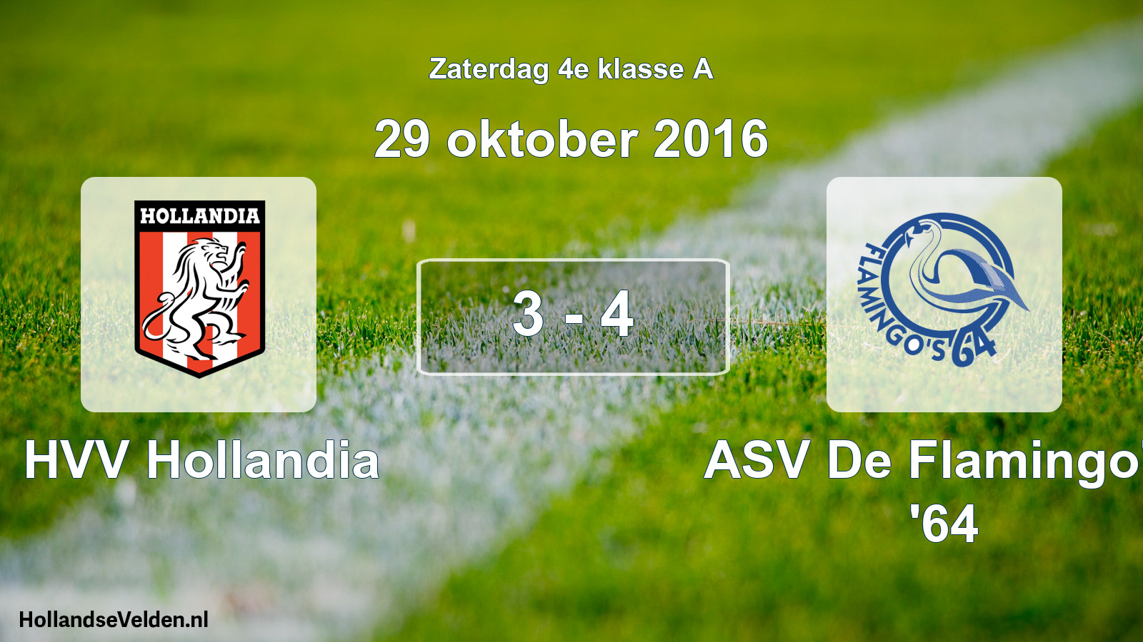 Total number of matches played: HVV Hollandia - ASV De Flamingo's '64 3 - 4 (29 October 2016)