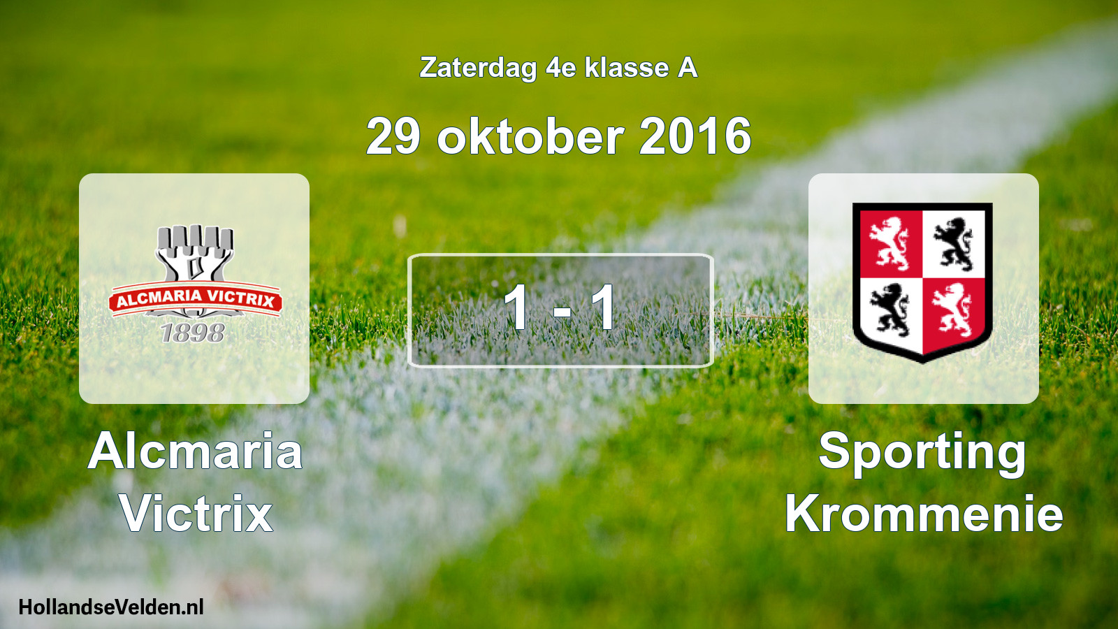 Total number of matches played: Alcmaria Victrix - Sporting Krommenie 1 - 1 (29 October 2016)