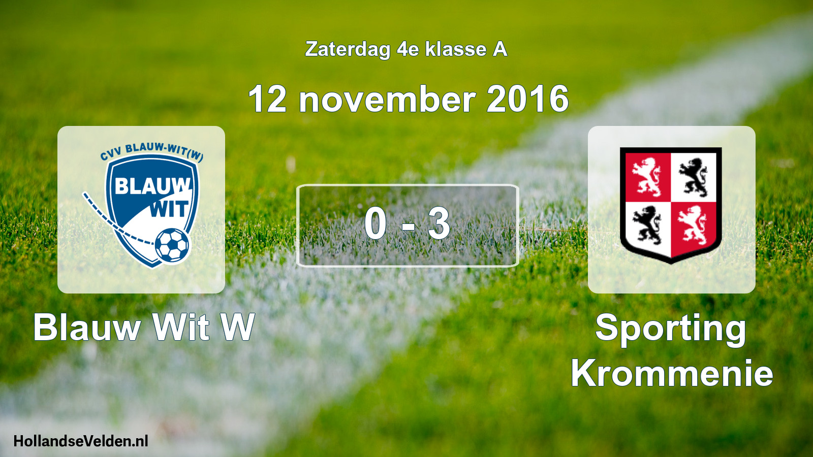 Total number of matches played: Blauw Wit W - Sporting Krommenie 0 - 3 (12 November 2016)