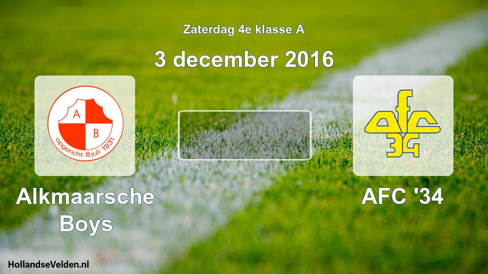Scheduled Match: Alkmaarsche Boys - AFC '34 (3 December 2016)
