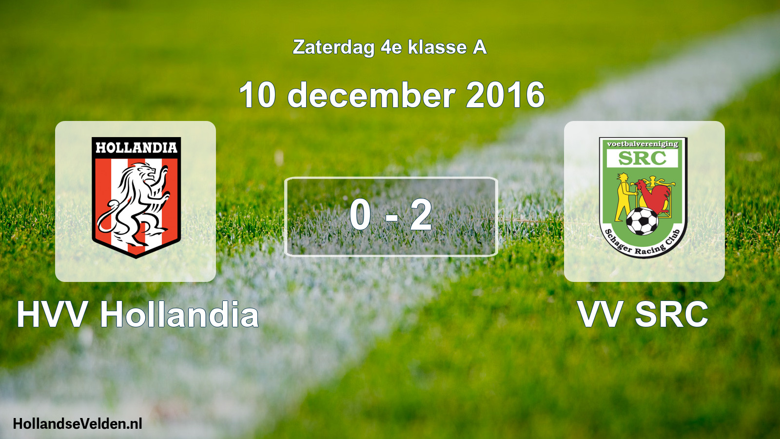 Total number of matches played: HVV Hollandia - VV SRC 0 - 2 (10 December 2016)