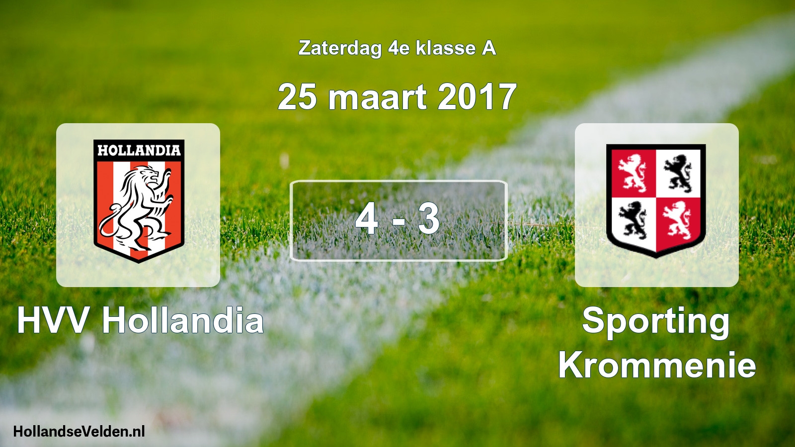 Total number of matches played: HVV Hollandia - Sporting Krommenie 4 - 3 (25 March 2017)