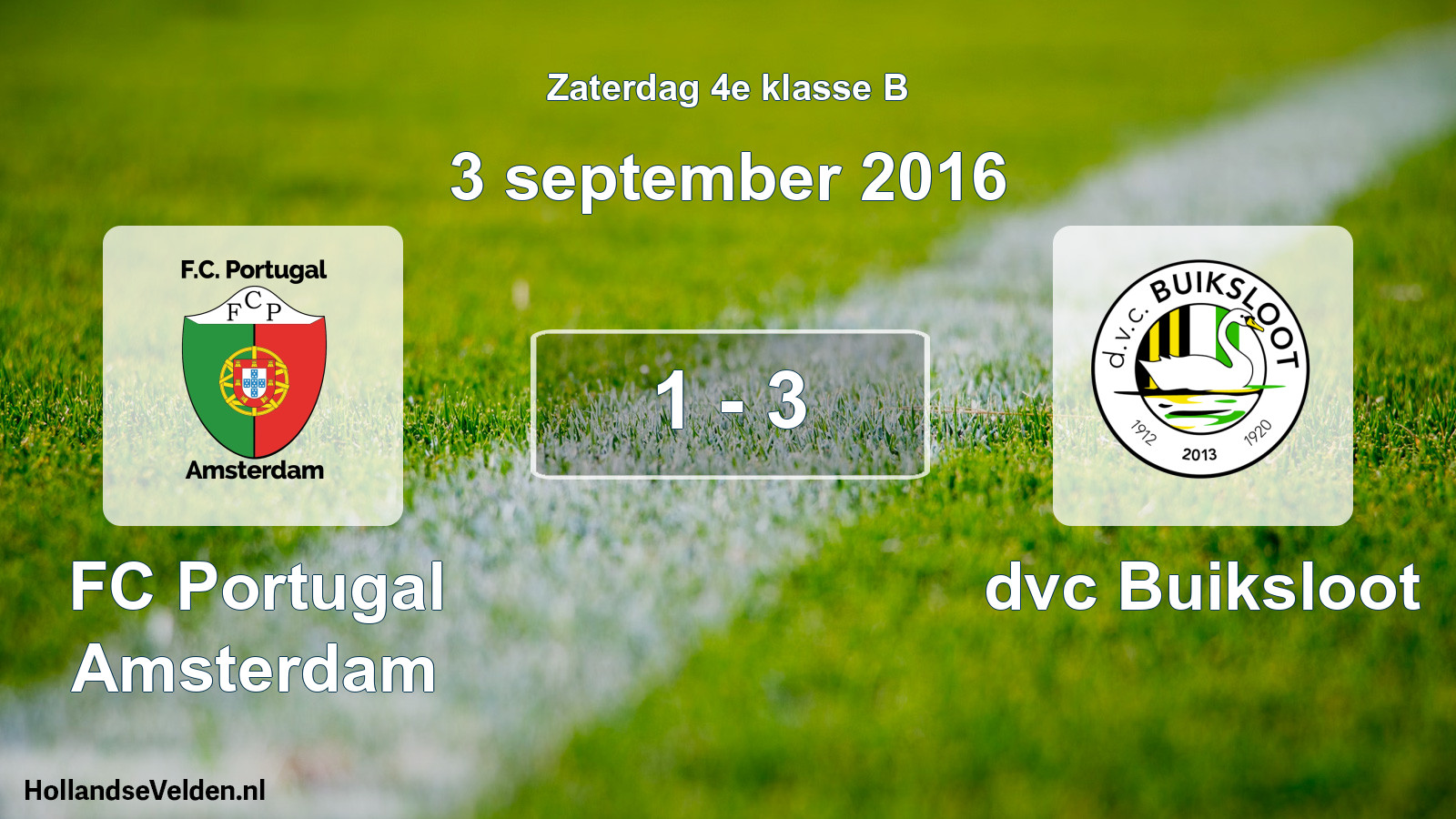 Total number of matches played: FC Portugal Amsterdam - dvc Buiksloot 1 - 3 (3 September 2016)