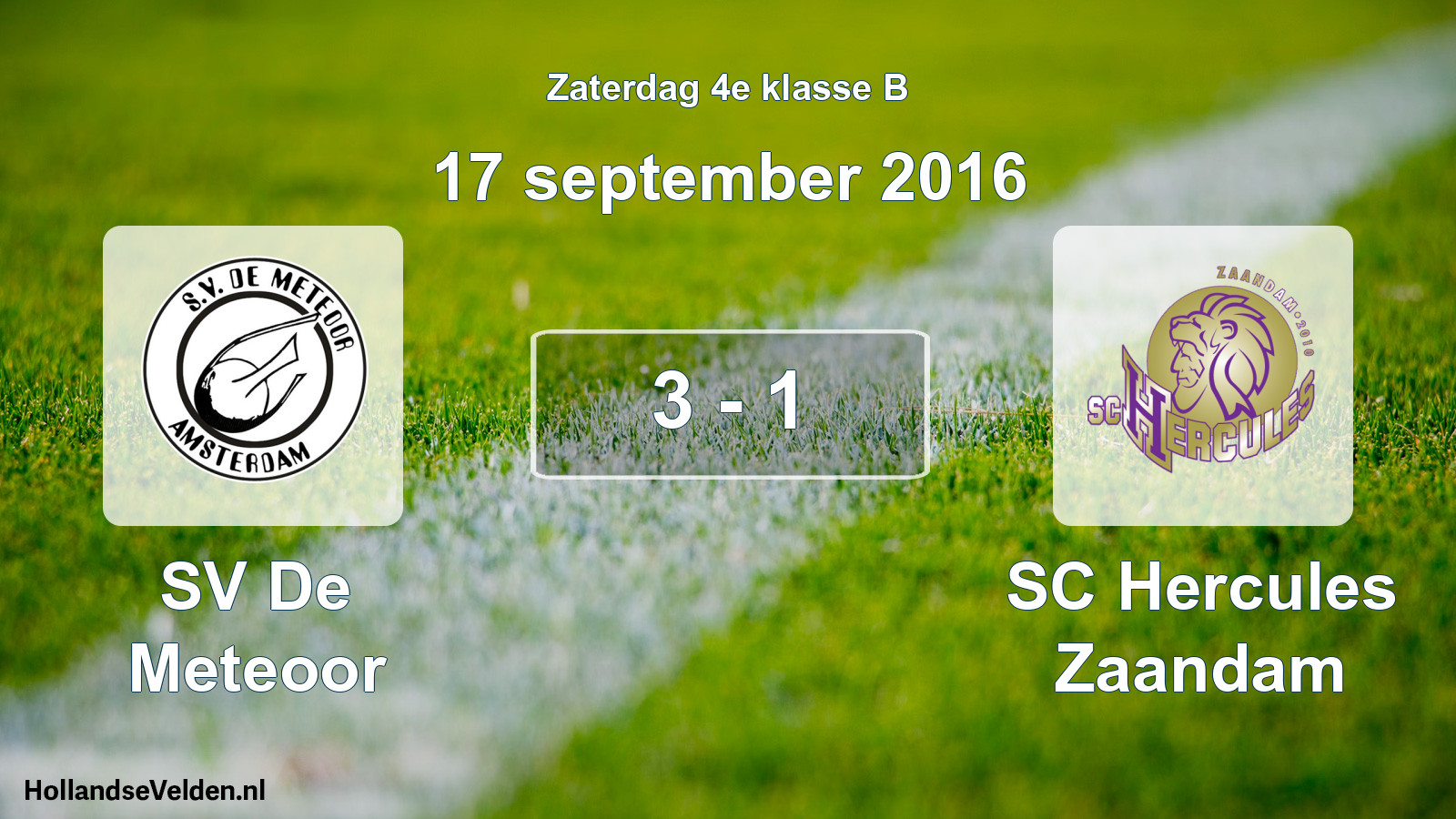 Total number of matches played: SV De Meteoor - SC Hercules Zaandam 3 - 1 (17 September 2016)