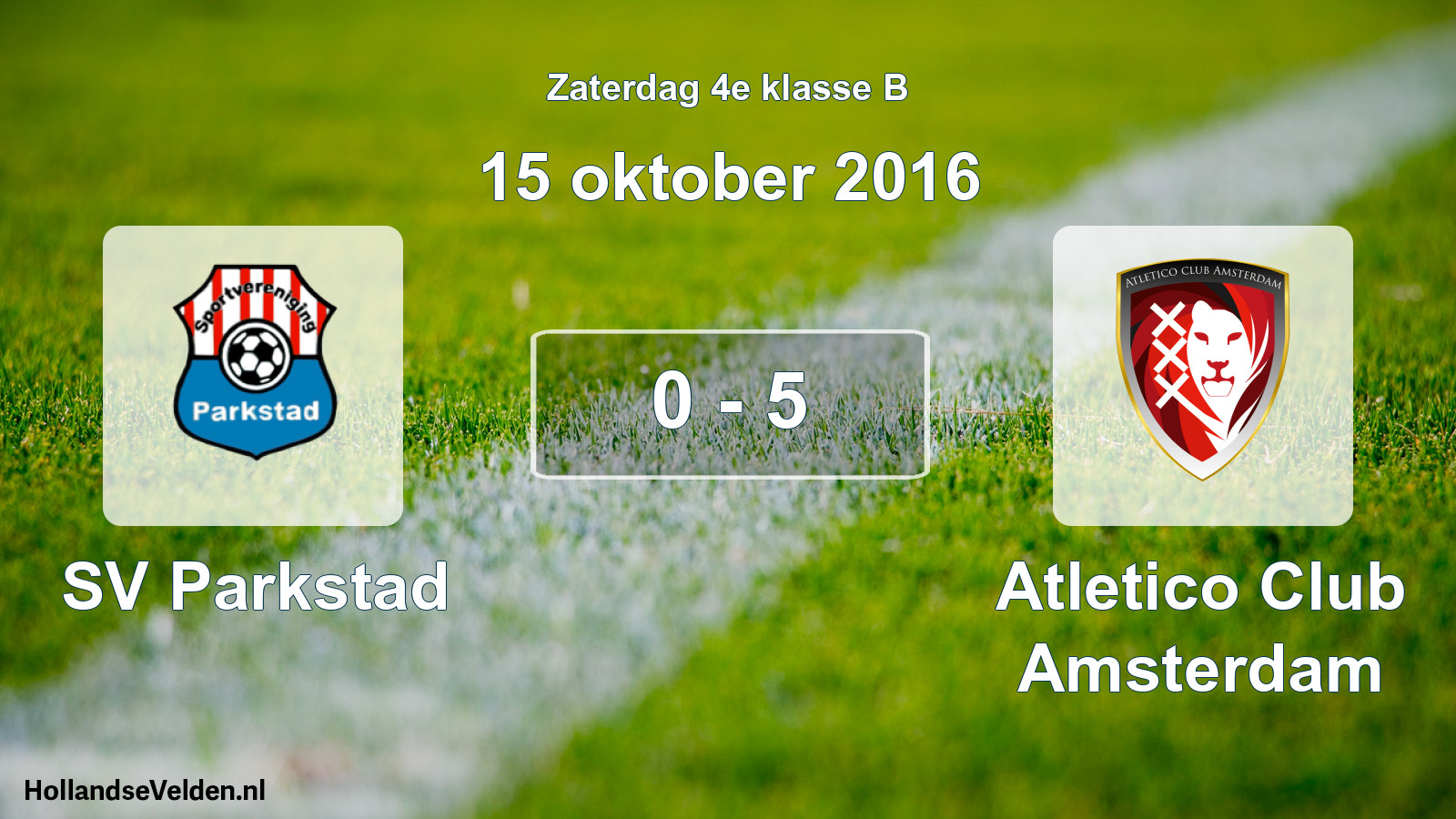 Total number of matches played: SV Parkstad - Atletico Club Amsterdam 0 - 5 (15 October 2016)