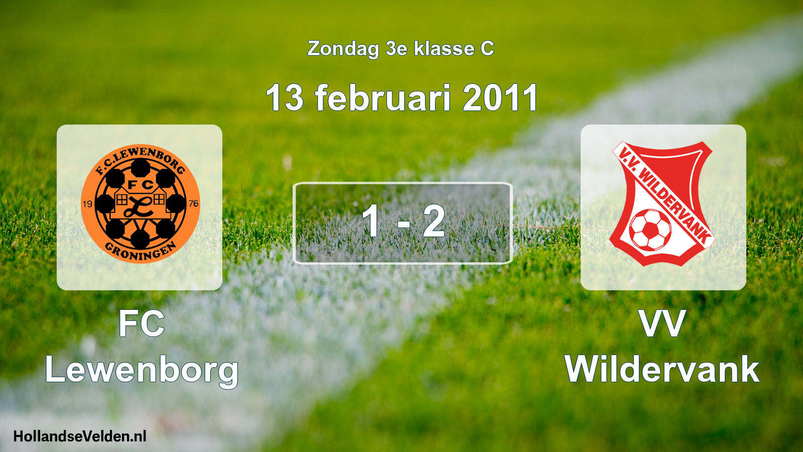 Total number of matches played: FC Lewenborg - VV Wildervank 1 - 2 (13 February 2011)