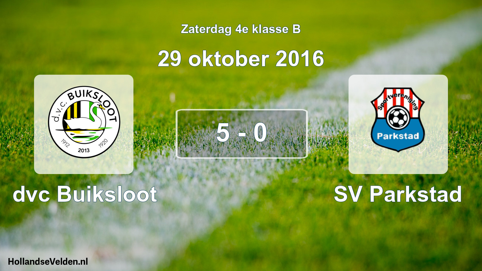 Total number of matches played: dvc Buiksloot - SV Parkstad 5 - 0 (29 October 2016)