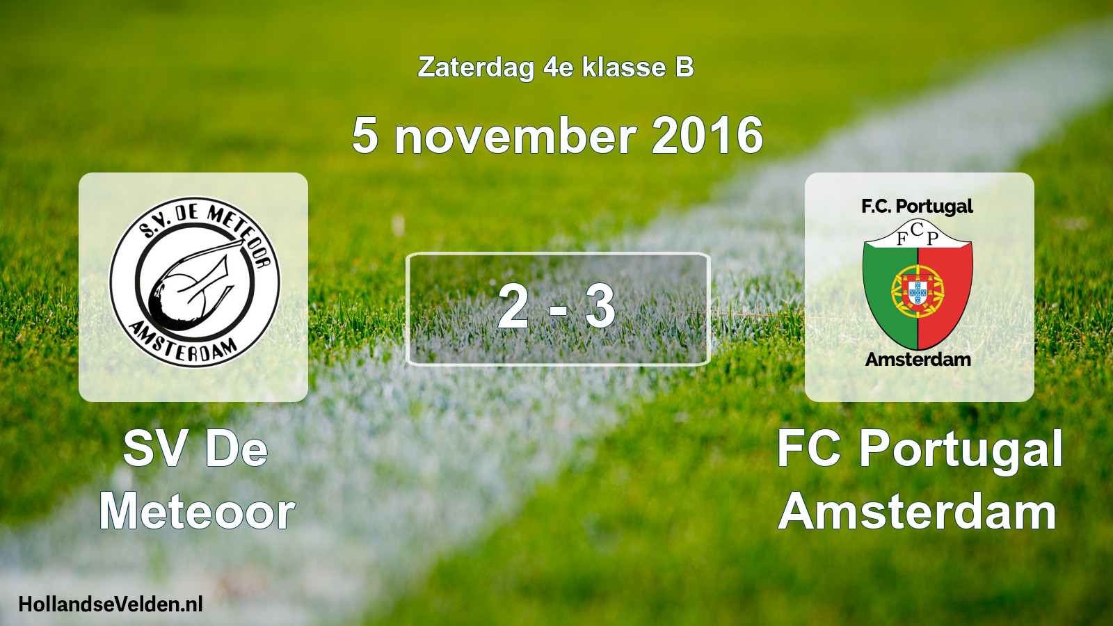 Total number of matches played: SV De Meteoor - FC Portugal Amsterdam 2 - 3 (5 November 2016)