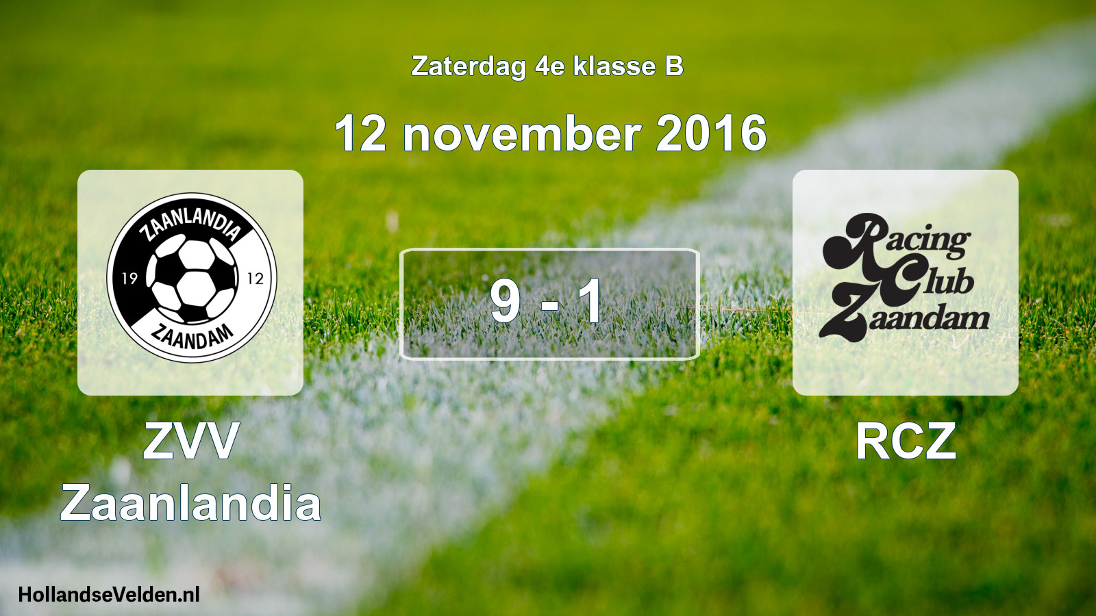 Total number of matches played: ZVV Zaanlandia - RCZ 9 - 1 (12 November 2016)