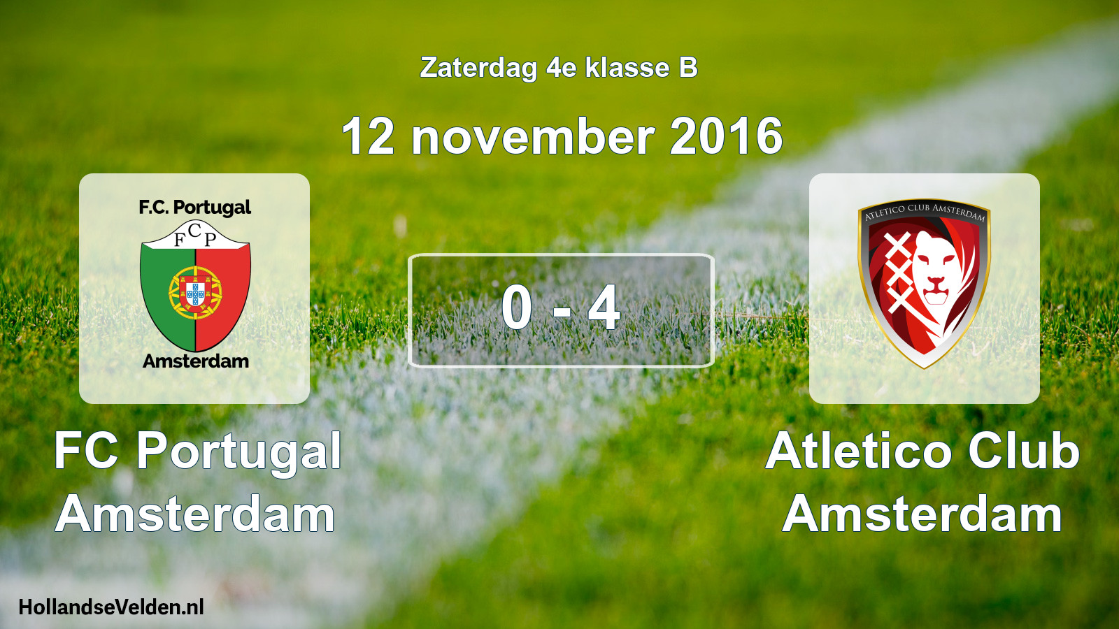 Total number of matches played: FC Portugal Amsterdam - Atletico Club Amsterdam 0 - 4 (12 November 2016)