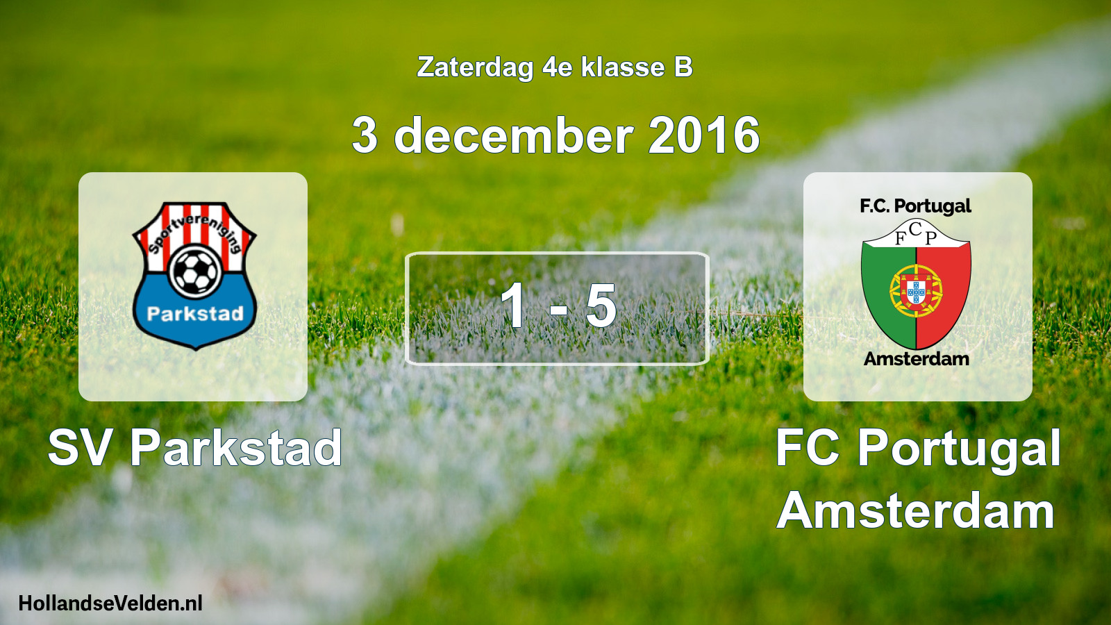 Total number of matches played: SV Parkstad - FC Portugal Amsterdam 1 - 5 (3 December 2016)
