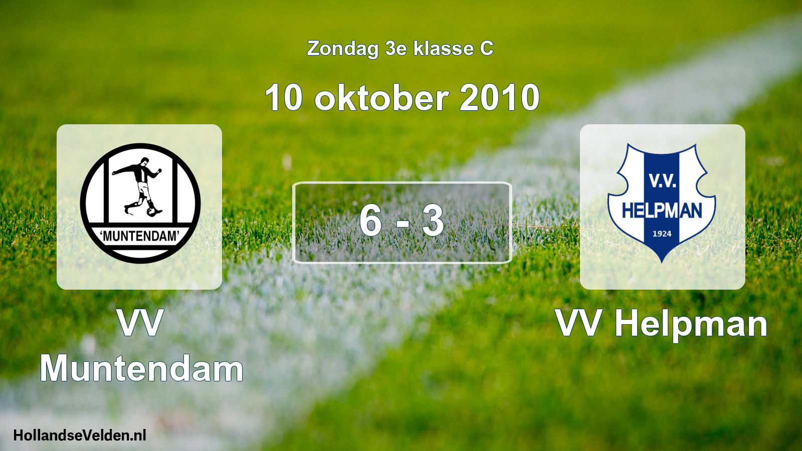 Total number of matches played: VV Muntendam - VV Helpman 6 - 3 (10 October 2010)