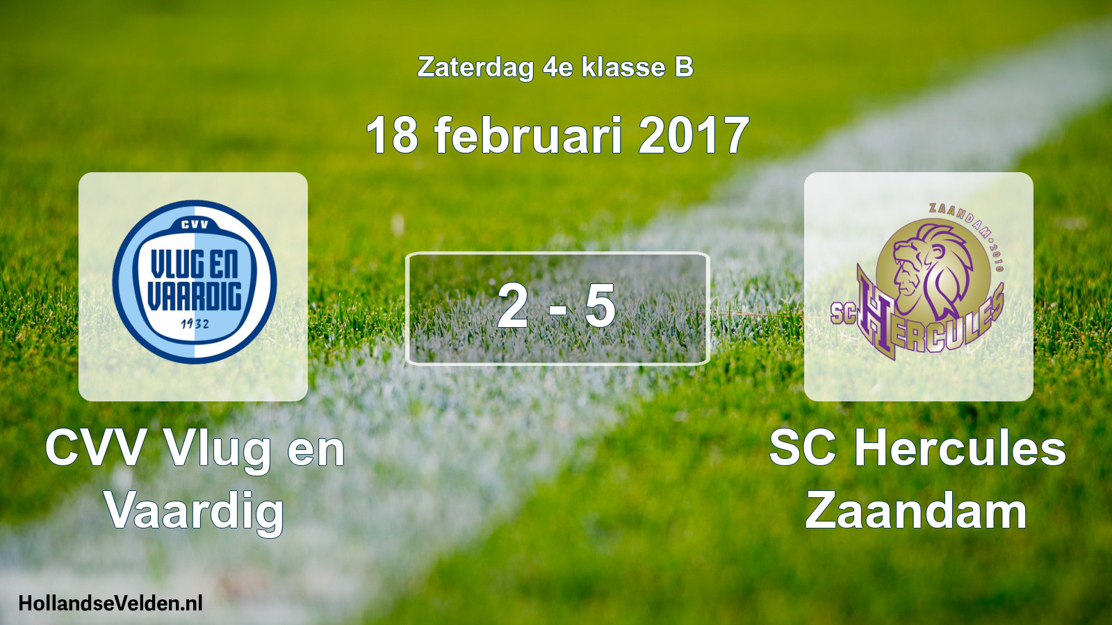Total number of matches played: CVV Vlug en Vaardig - SC Hercules Zaandam 2 - 5 (18 February 2017)