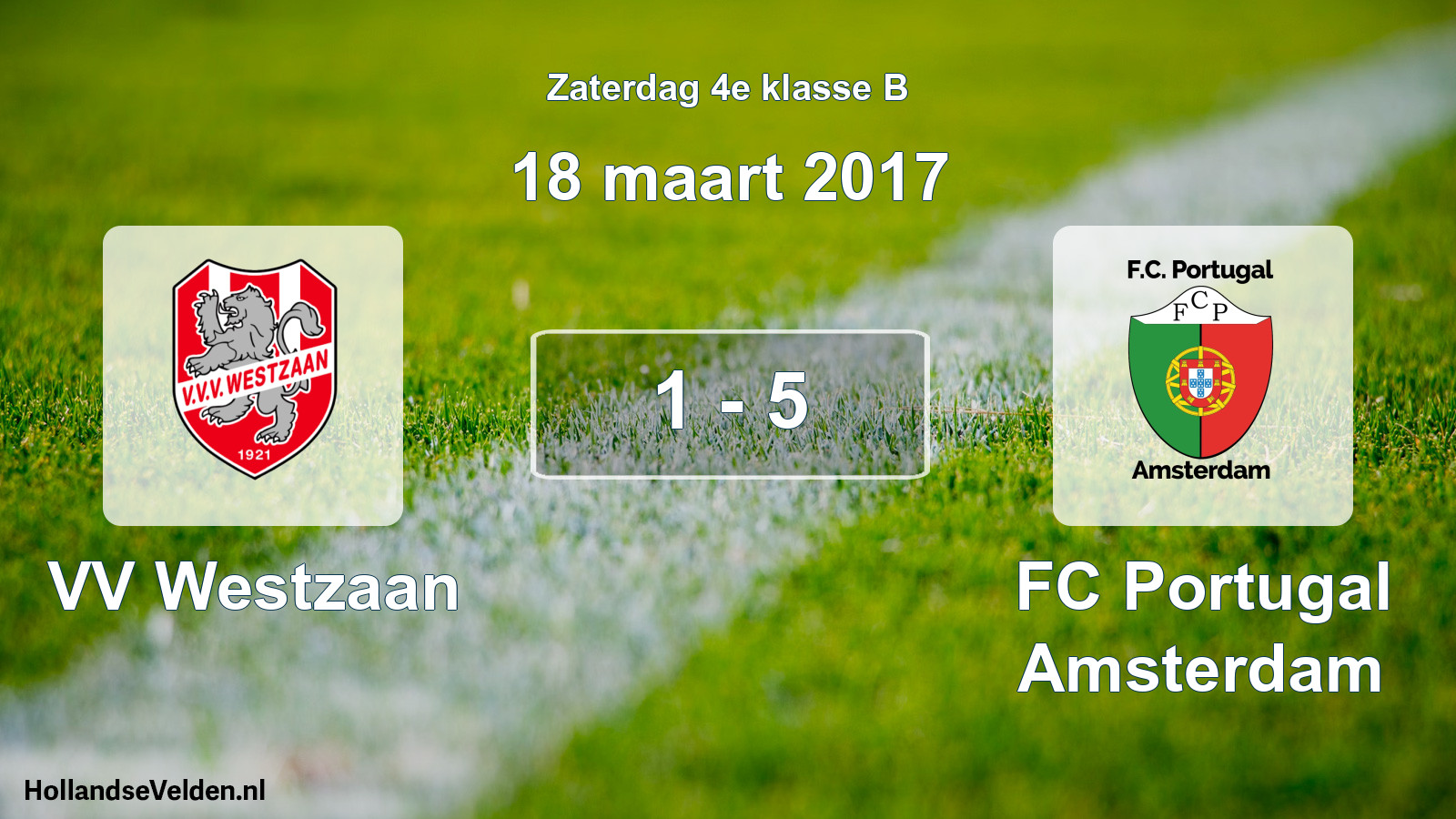 Total number of matches played: VV Westzaan - FC Portugal Amsterdam 1 - 5 (18 March 2017)