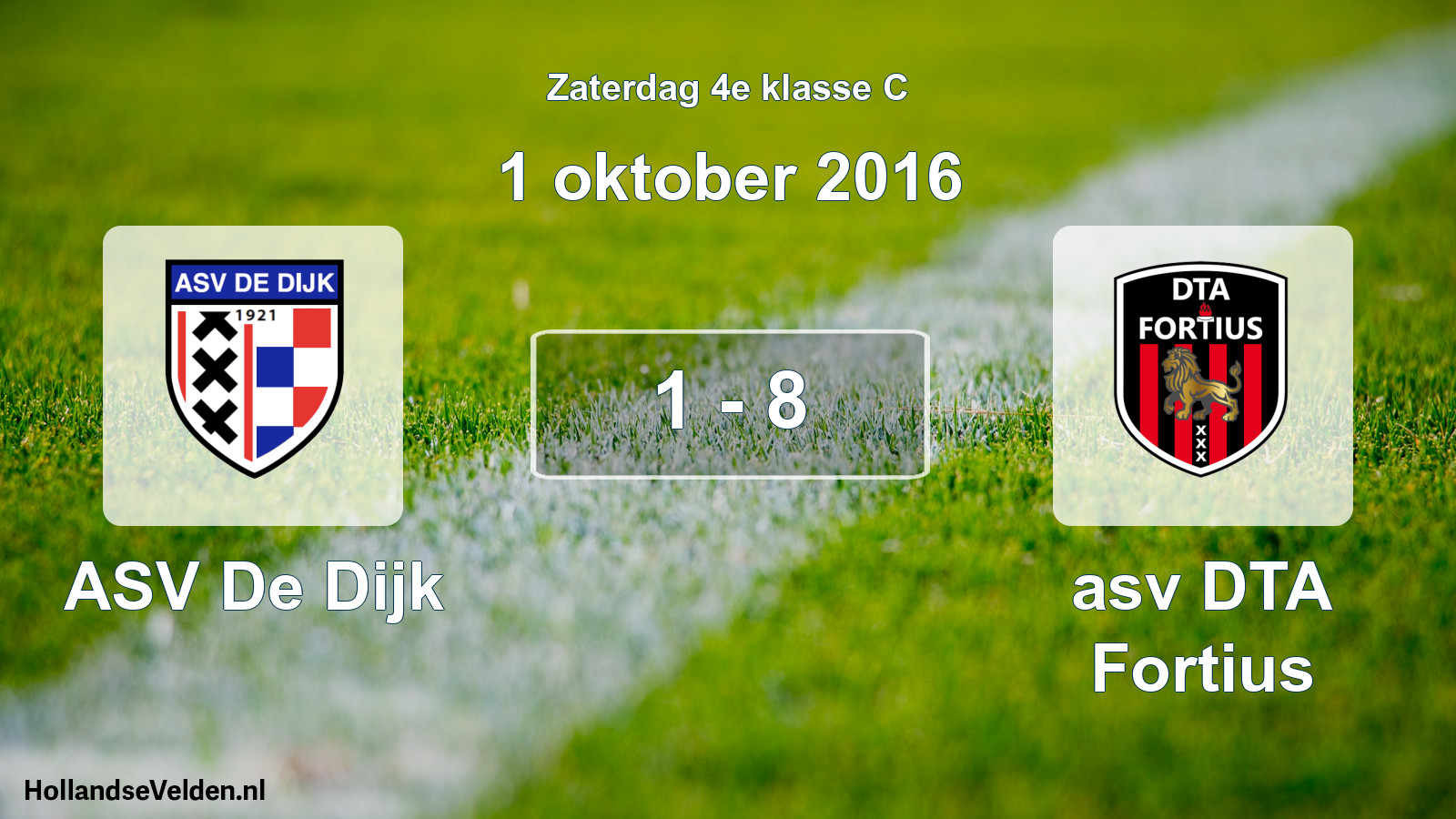 Total number of matches played: ASV De Dijk - asv DTA Fortius 1 - 8 (1 October 2016)