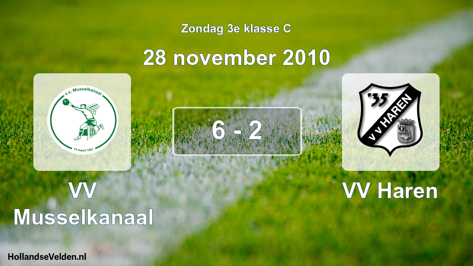Total number of matches played: VV Musselkanaal - VV Haren 6 - 2 (28 November 2010)