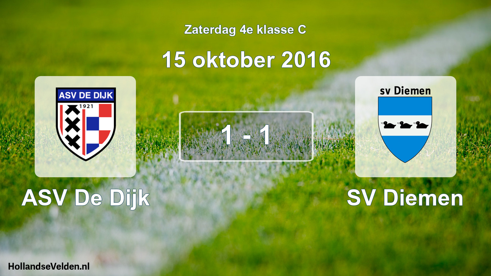 Total number of matches played: ASV De Dijk - SV Diemen 1 - 1 (15 October 2016)