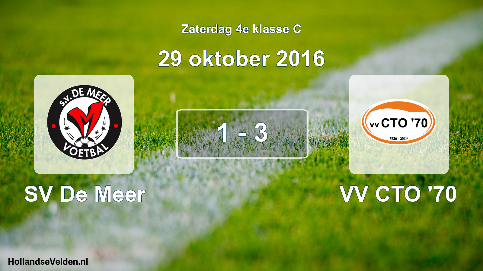 Total number of matches played: SV De Meer - VV CTO '70 1 - 3 (29 October 2016)