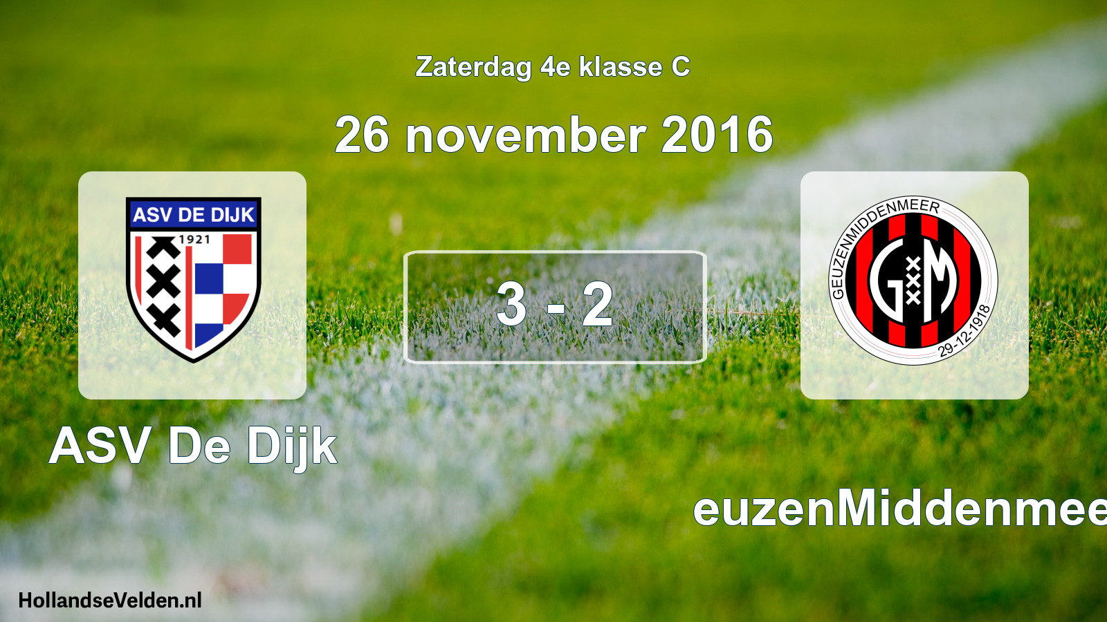 Total number of matches played: ASV De Dijk - GeuzenMiddenmeer 3 - 2 (26 November 2016)