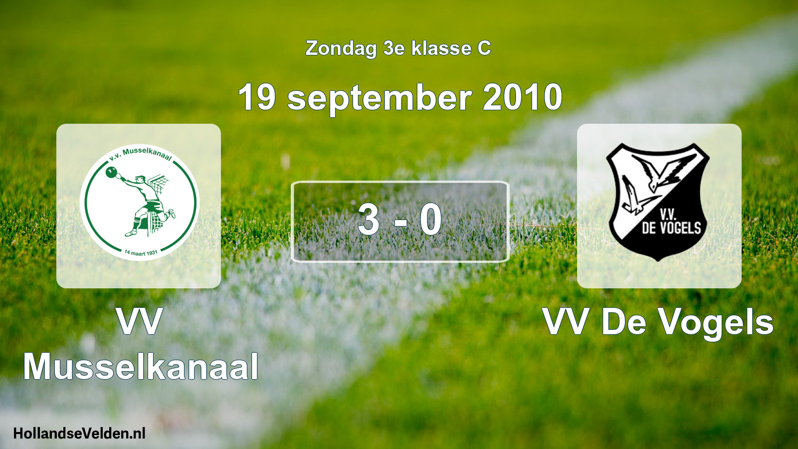 Total number of matches played: VV Musselkanaal - VV De Vogels 3 - 0 (19 September 2010)