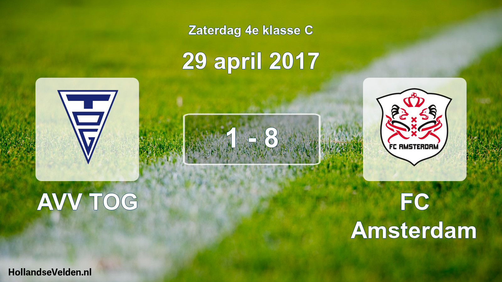 Total number of matches played: AVV TOG - FC Amsterdam 1 - 8 (29 April 2017)