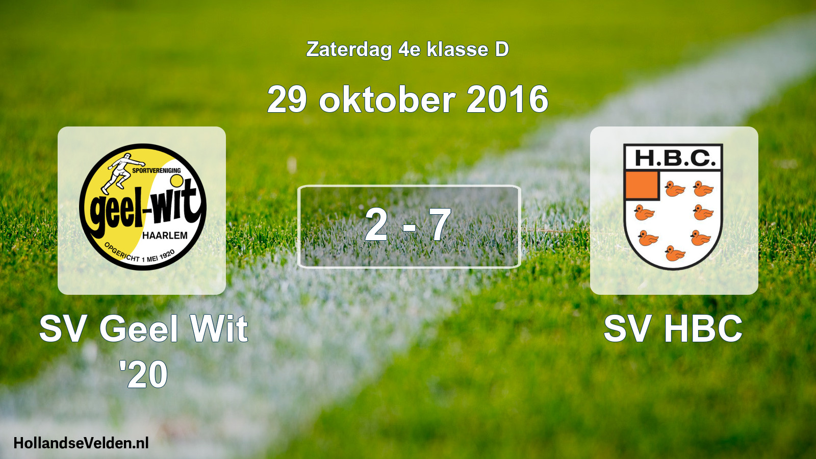 Total number of matches played: SV Geel Wit '20 - SV HBC 2 - 7 (29 October 2016)