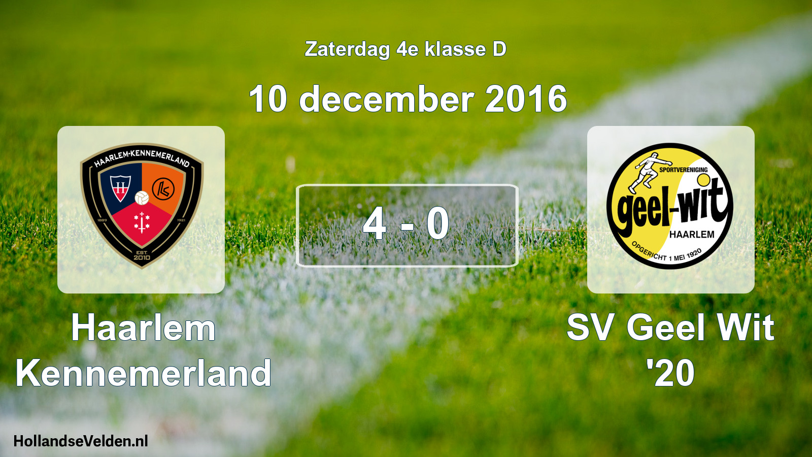 Total number of matches played: Haarlem Kennemerland - SV Geel Wit '20 4 - 0 (10 December 2016)