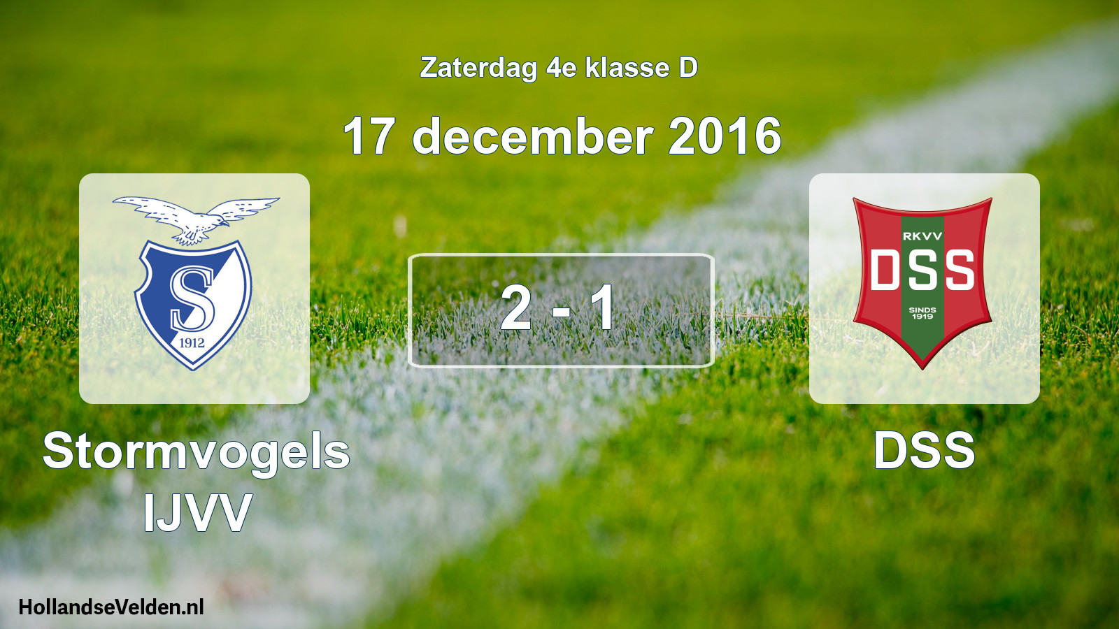 Total number of matches played: Stormvogels IJVV - DSS 2 - 1 (17 December 2016)