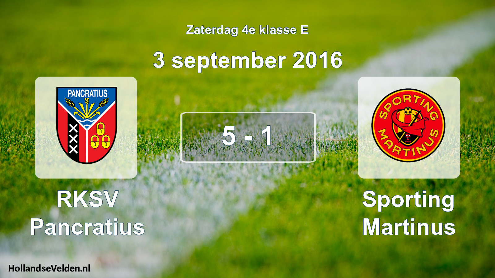 Total number of matches played: RKSV Pancratius - Sporting Martinus 5 - 1 (3 September 2016)