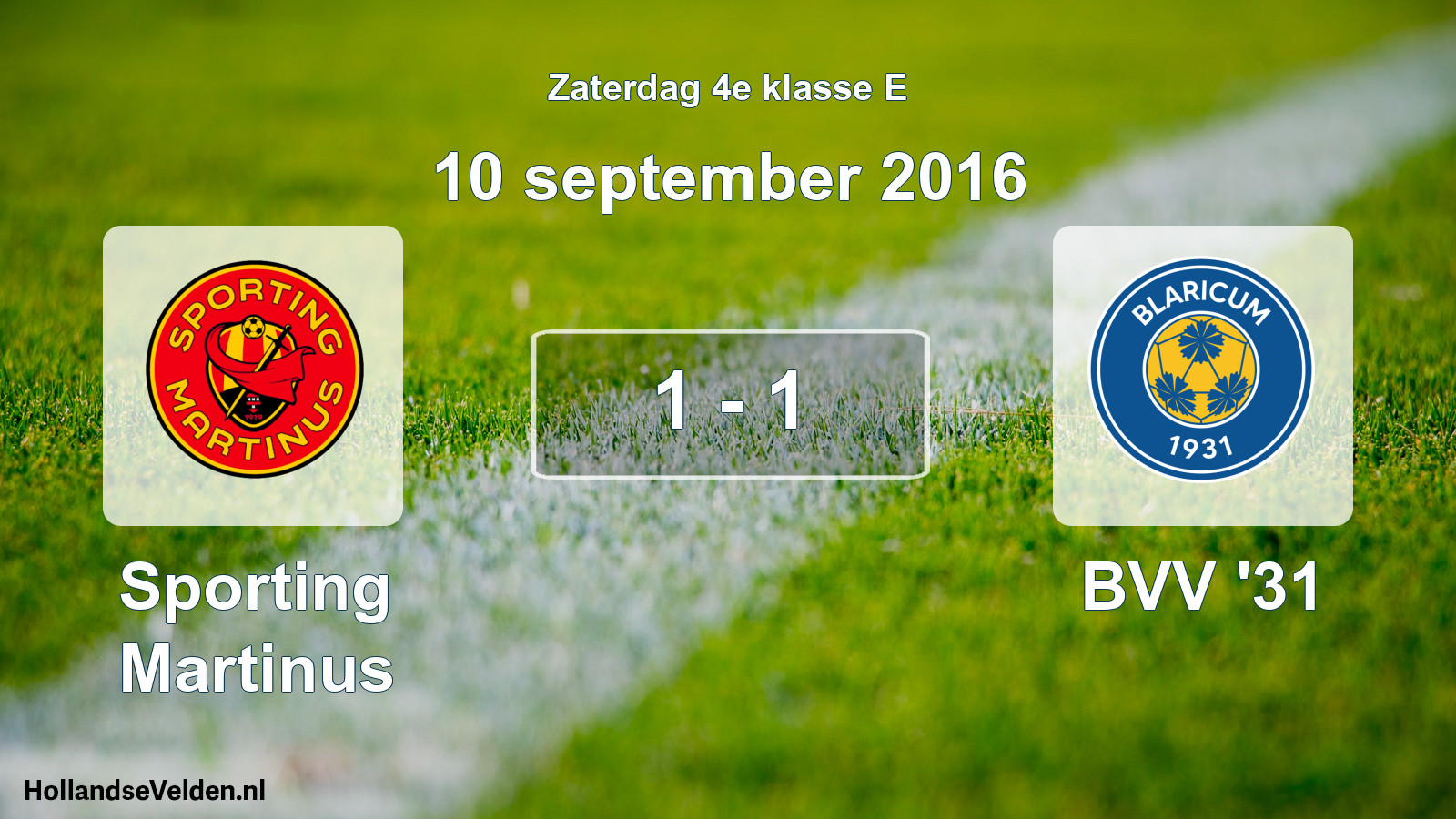 Total number of matches played: Sporting Martinus - BVV '31 1 - 1 (10 September 2016)