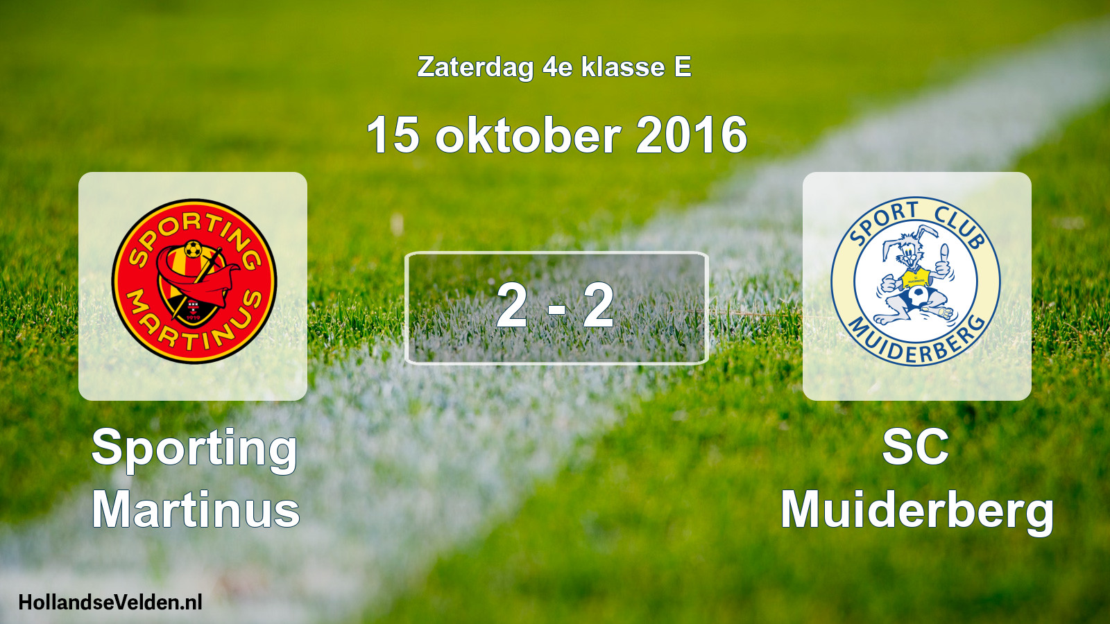Total number of matches played: Sporting Martinus - SC Muiderberg 2 - 2 (15 October 2016)