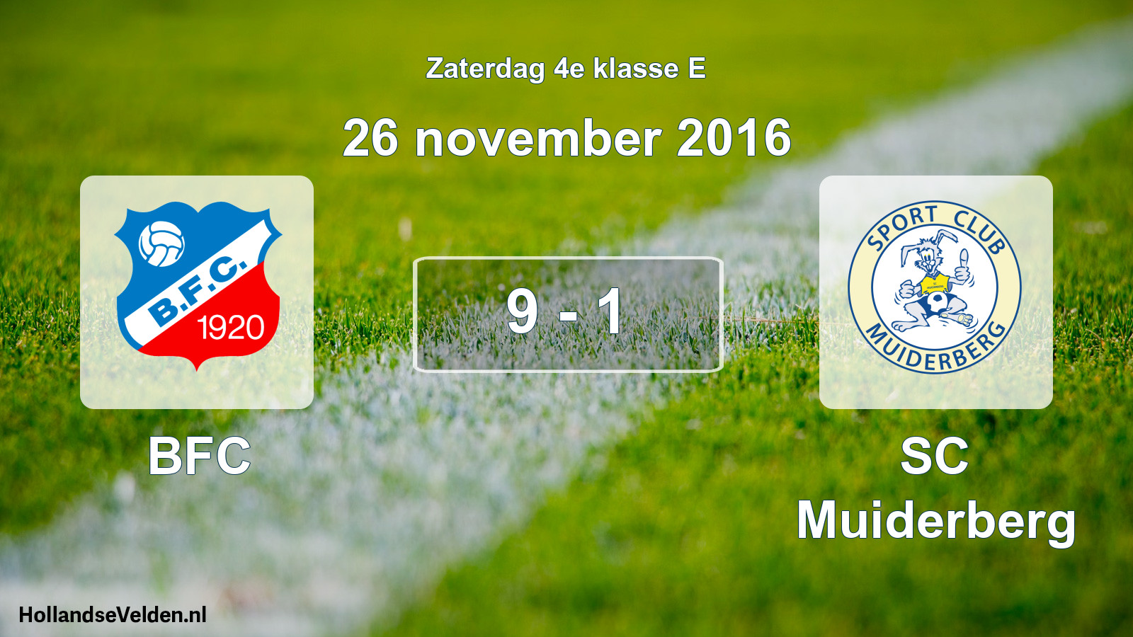Total number of matches played: BFC - SC Muiderberg 9 - 1 (26 November 2016)