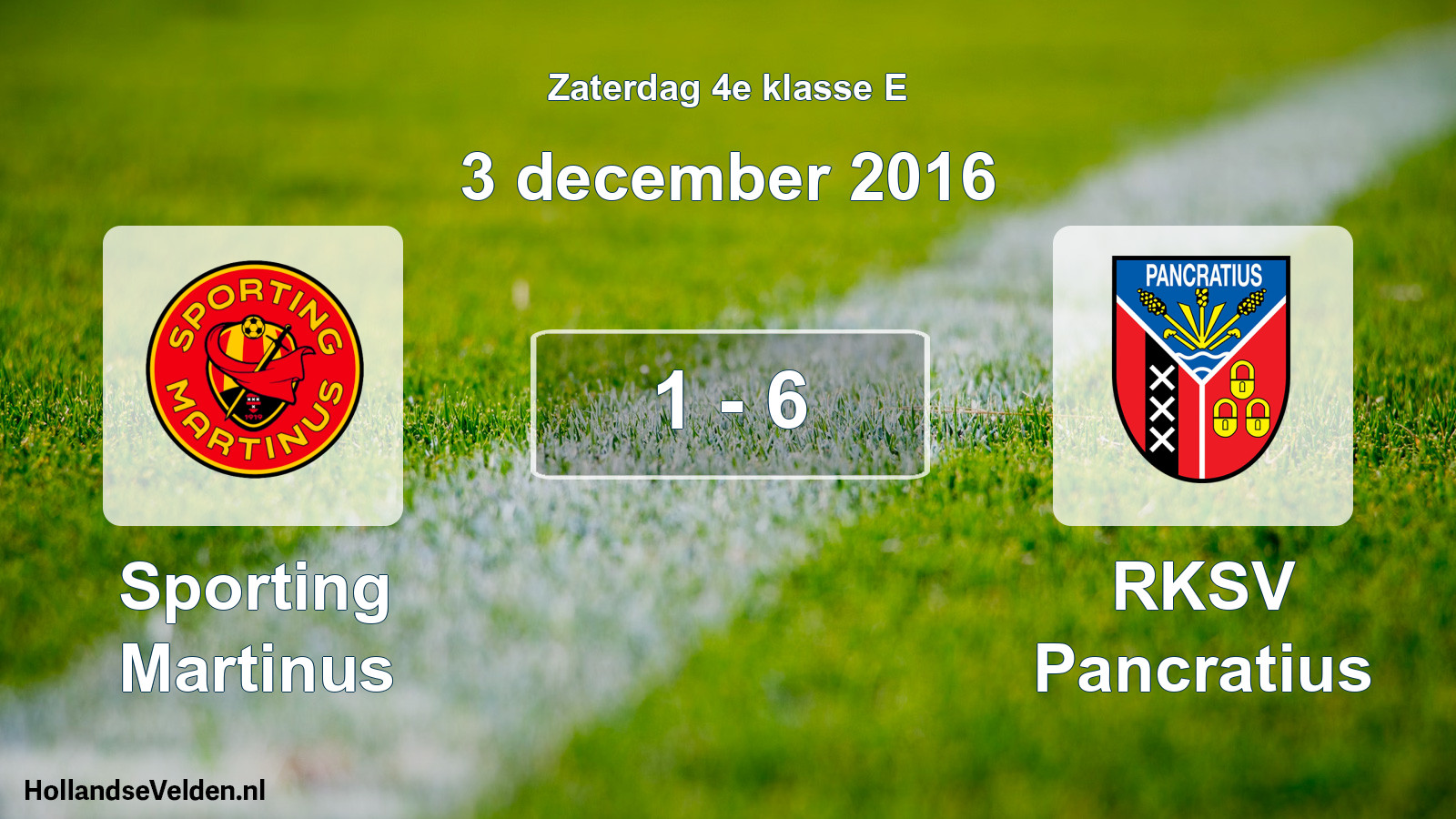 Total number of matches played: Sporting Martinus - RKSV Pancratius 1 - 6 (3 December 2016)