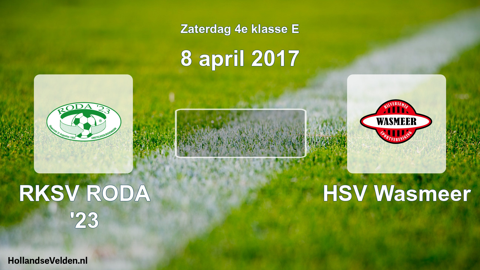 Scheduled Match: RKSV RODA '23 - HSV Wasmeer (8 April 2017)