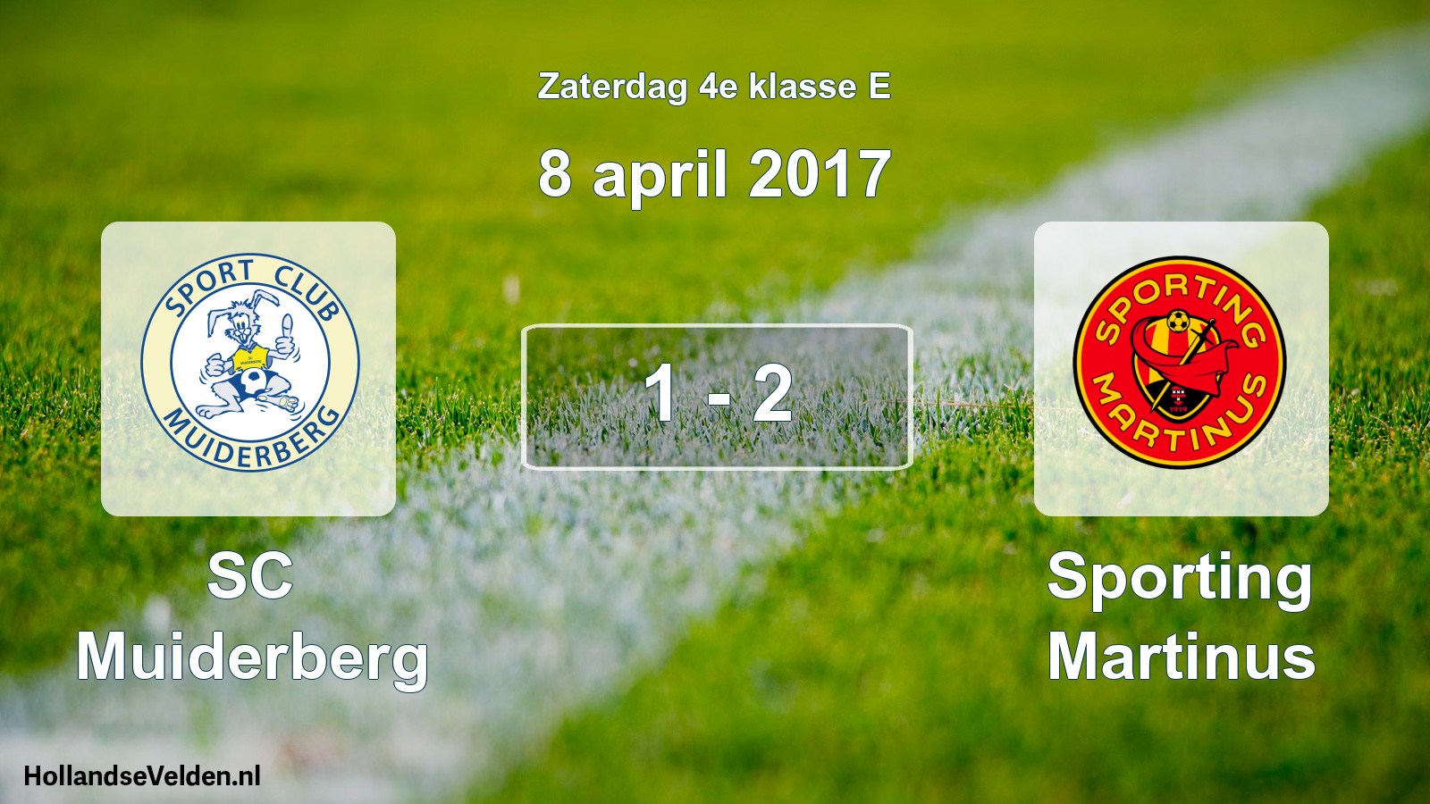 Total number of matches played: SC Muiderberg - Sporting Martinus 1 - 2 (8 April 2017)