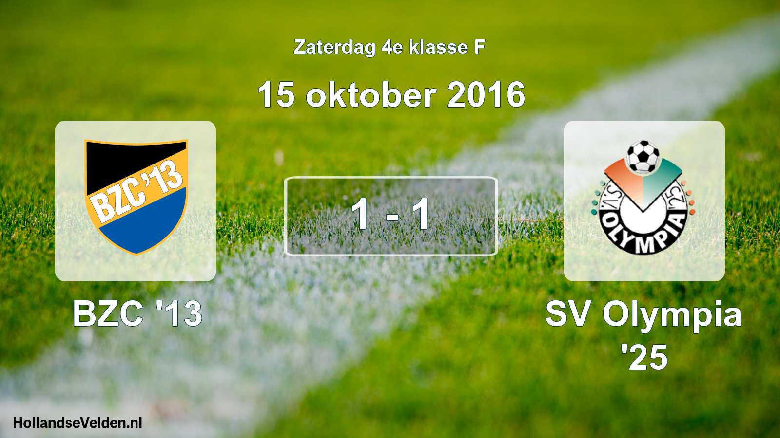 Total number of matches played: BZC '13 - SV Olympia '25 1 - 1 (15 October 2016)