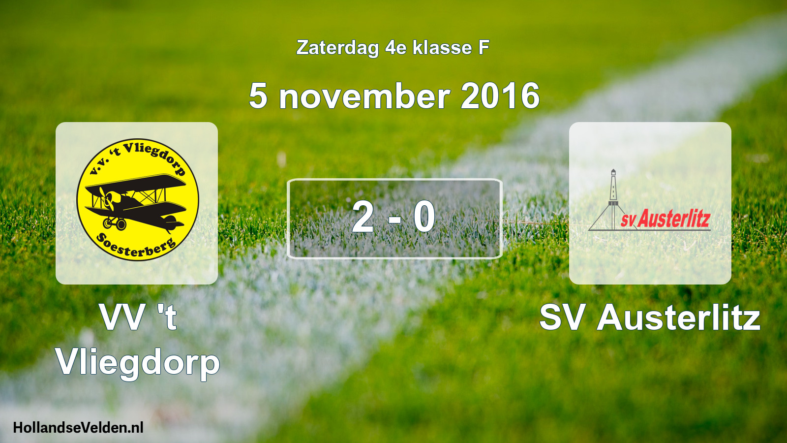 Total number of matches played: VV 't Vliegdorp - SV Austerlitz 2 - 0 (5 November 2016)