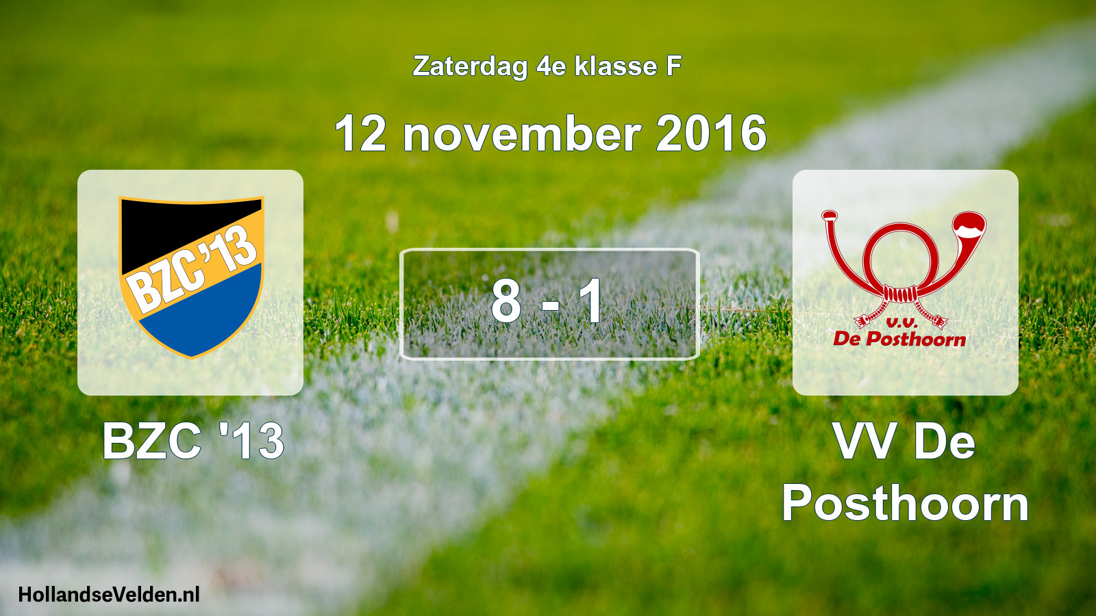 Total number of matches played: BZC '13 - VV De Posthoorn 8 - 1 (12 November 2016)
