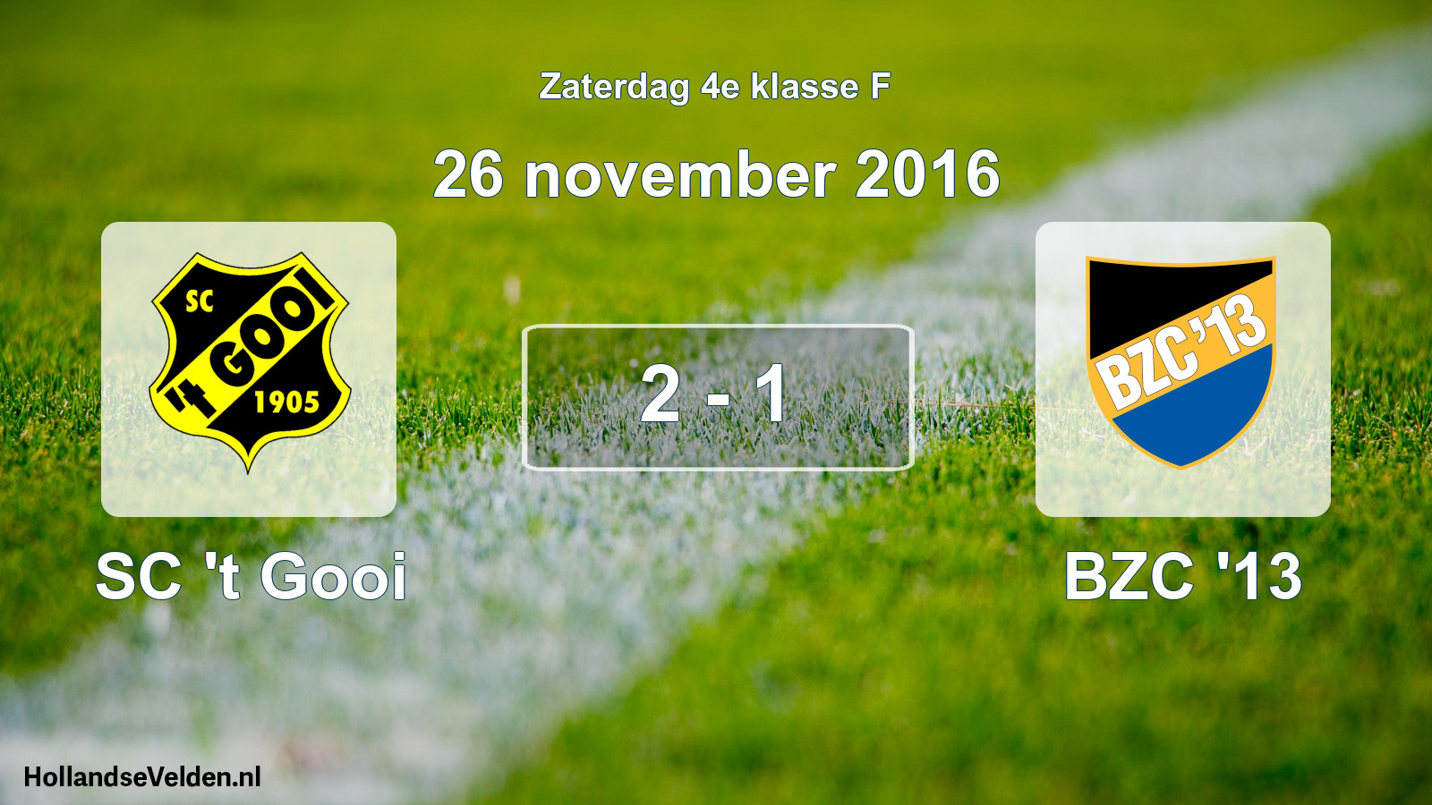 Total number of matches played: SC 't Gooi - BZC '13 2 - 1 (26 November 2016)